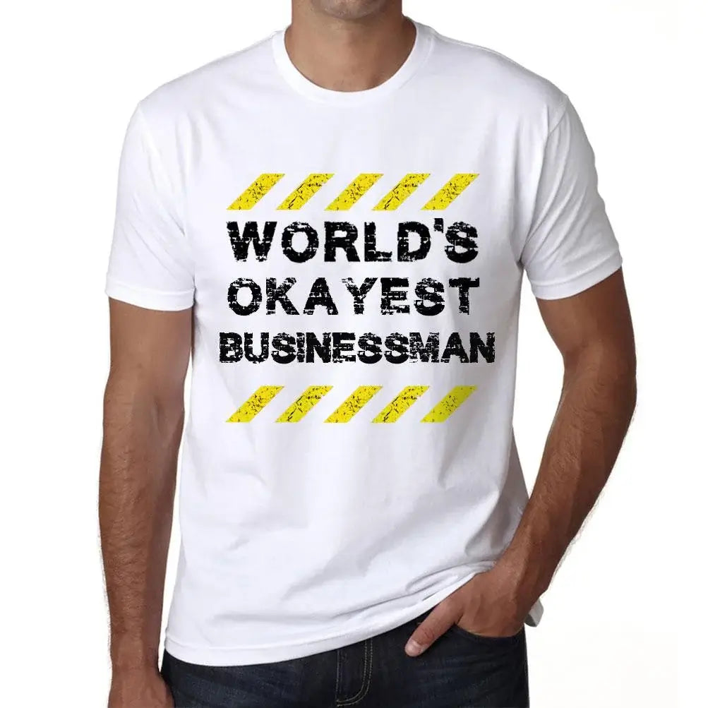 Men's Graphic T-Shirt Worlds Okayest Businessman Eco-Friendly Limited Edition Short Sleeve Tee-Shirt Vintage Birthday Gift Novelty