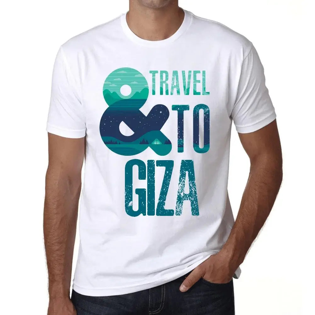 Men's Graphic T-Shirt And Travel To Giza Eco-Friendly Limited Edition Short Sleeve Tee-Shirt Vintage Birthday Gift Novelty