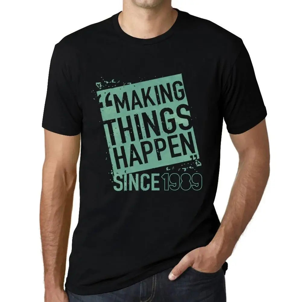 Men's Graphic T-Shirt Making Things Happen Since 1989 35th Birthday Anniversary 35 Year Old Gift 1989 Vintage Eco-Friendly Short Sleeve Novelty Tee