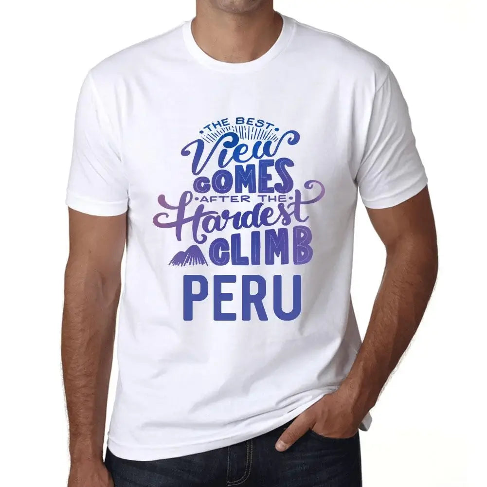 Men's Graphic T-Shirt The Best View Comes After Hardest Mountain Climb Peru Eco-Friendly Limited Edition Short Sleeve Tee-Shirt Vintage Birthday Gift Novelty