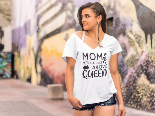 ULTRABASIC Women's T-Shirt Mom a Title Just Above Queen - Funny Short Sleeve Tee Shirt Tops