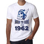 1962, Born to Ride Since 1962 Men's T-shirt White Birthday Gift 00494 - ultrabasic-com