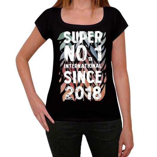 2018 Super No.1 Since 2018 Womens T-Shirt Black Birthday Gift 00506 - Black / Xs - Casual
