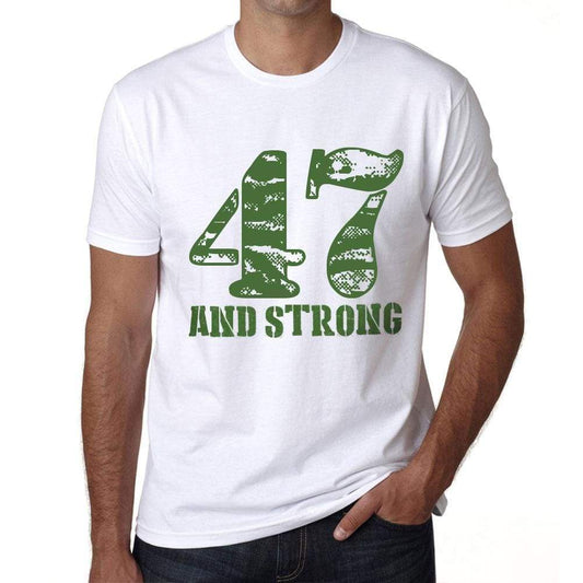 47 And Strong Men's T-shirt White Birthday Gift 00474 - Ultrabasic