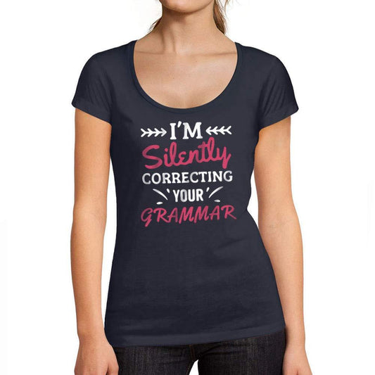 Tee-Shirt Femme col Rond Décolleté I'm Silently Correcting Your Grammar French Marine