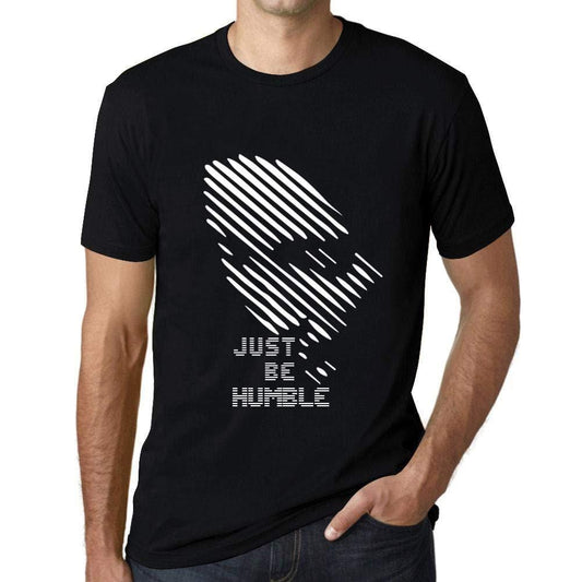 Ultrabasic - Homme T-Shirt Graphique Just be Humble Noir Profond