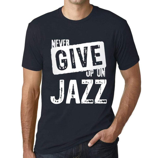 Ultrabasic Homme T-Shirt Graphique Never Give Up on Jazz Marine