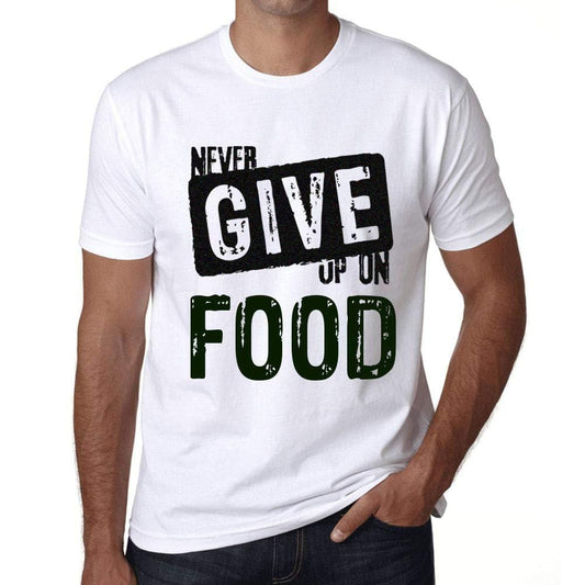 Ultrabasic Homme T-Shirt Graphique Never Give Up on Food Blanc