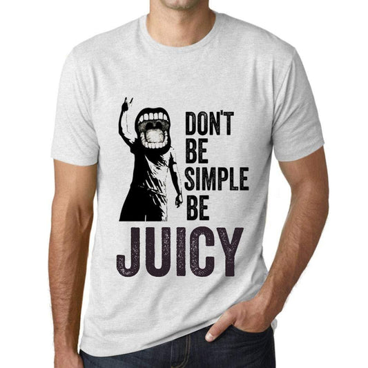 Ultrabasic Homme T-Shirt Graphique Don't Be Simple Be Juicy Blanc Chiné