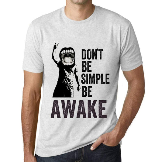 Ultrabasic Homme T-Shirt Graphique Don't Be Simple Be Awake Blanc Chiné