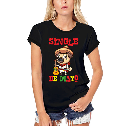 ULTRABASIC Women's Organic T-Shirt Single de Mayo - Funny Cinco de Mayo Party Tee Shirt