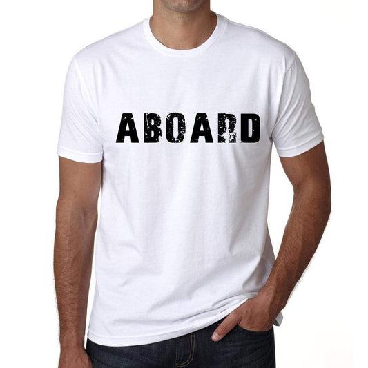 Aboard Mens T Shirt White Birthday Gift 00552 - White / Xs - Casual