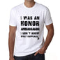 Ambassador What Happened White Mens Short Sleeve Round Neck T-Shirt 00316 - White / S - Casual