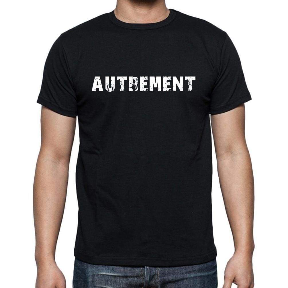 Autrement French Dictionary Mens Short Sleeve Round Neck T-Shirt 00009 - Casual