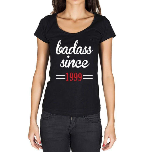 Badass Since 1999 Women's T-shirt Black Birthday Gift 00432 - Ultrabasic