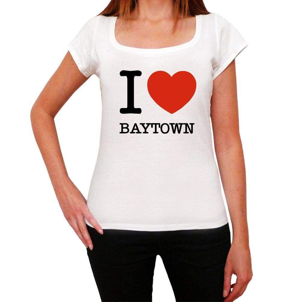 Baytown I Love Citys White Womens Short Sleeve Round Neck T-Shirt 00012 - White / Xs - Casual