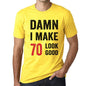 Damn I Make 70 Look Good Mens T-Shirt Yellow 70 Birthday Gift 00413 - Yellow / Xs - Casual