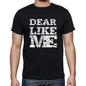 Dear Like Me Black Mens Short Sleeve Round Neck T-Shirt 00055 - Black / S - Casual