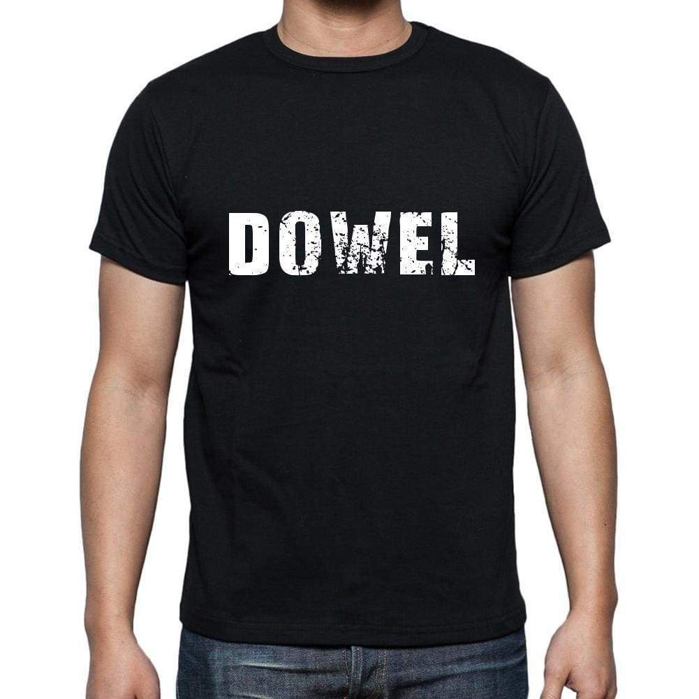Dowel Mens Short Sleeve Round Neck T-Shirt 5 Letters Black Word 00006 - Casual