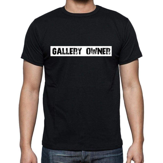 Gallery Owner T Shirt Mens T-Shirt Occupation S Size Black Cotton - T-Shirt