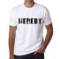 Hereby Mens T Shirt White Birthday Gift 00552 - White / Xs - Casual