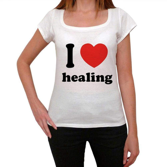 I Love Healing Womens Short Sleeve Round Neck T-Shirt 00037 - Casual