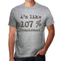 Im Like 100% Consistent Grey Mens Short Sleeve Round Neck T-Shirt Gift T-Shirt 00326 - Grey / S - Casual