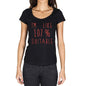 Im Like 100% Suitable Black Womens Short Sleeve Round Neck T-Shirt Gift T-Shirt 00329 - Black / Xs - Casual