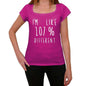 Im Like 107% Different Pink Womens Short Sleeve Round Neck T-Shirt Gift T-Shirt 00332 - Pink / Xs - Casual