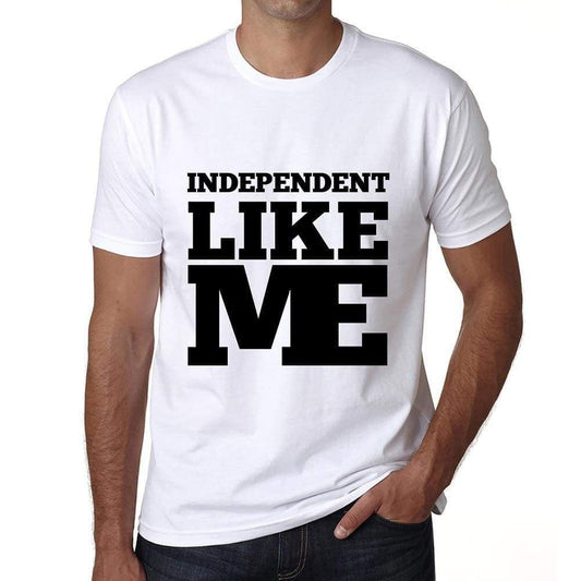 Independent Like Me White Mens Short Sleeve Round Neck T-Shirt 00051 - White / S - Casual