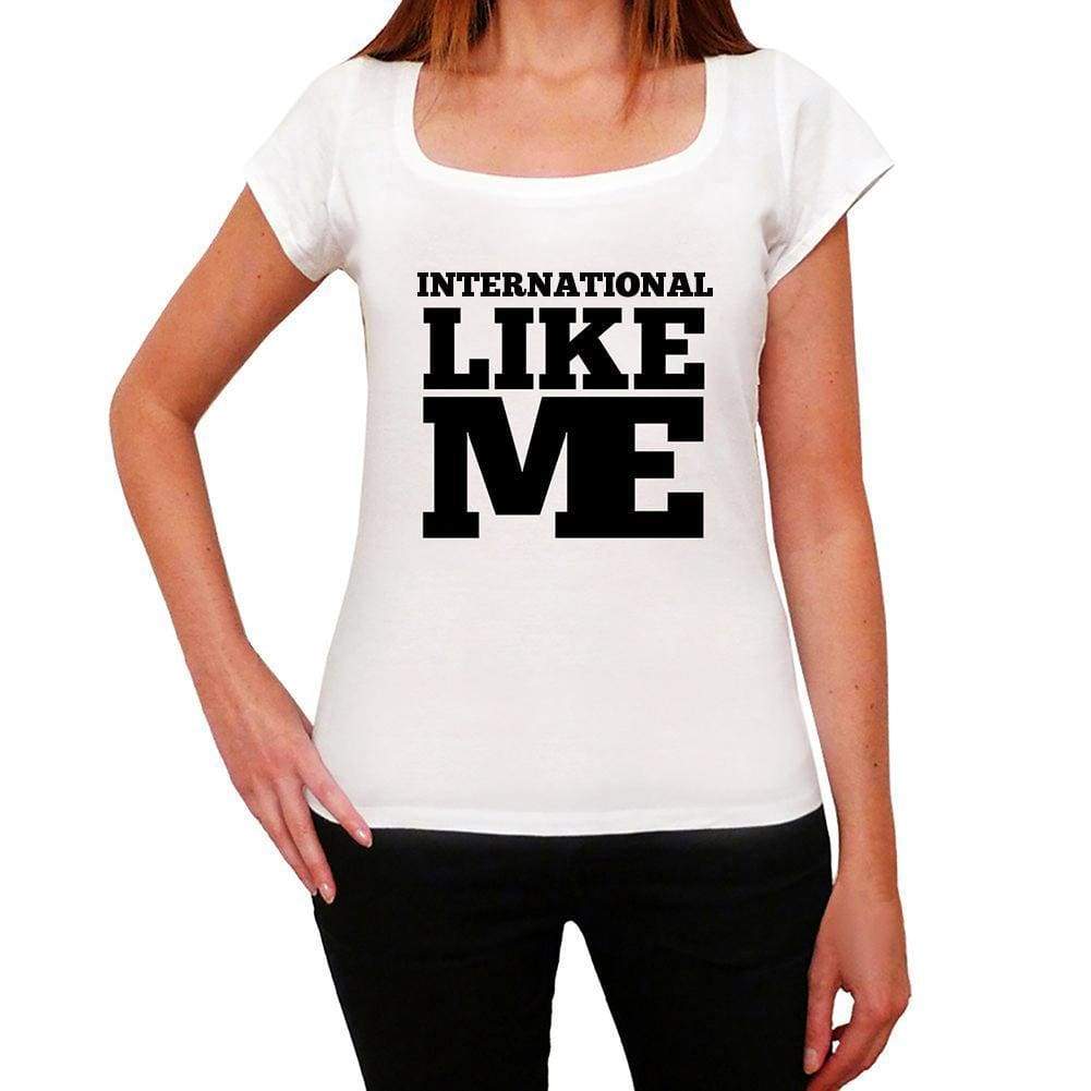International Like Me White Womens Short Sleeve Round Neck T-Shirt - White / Xs - Casual