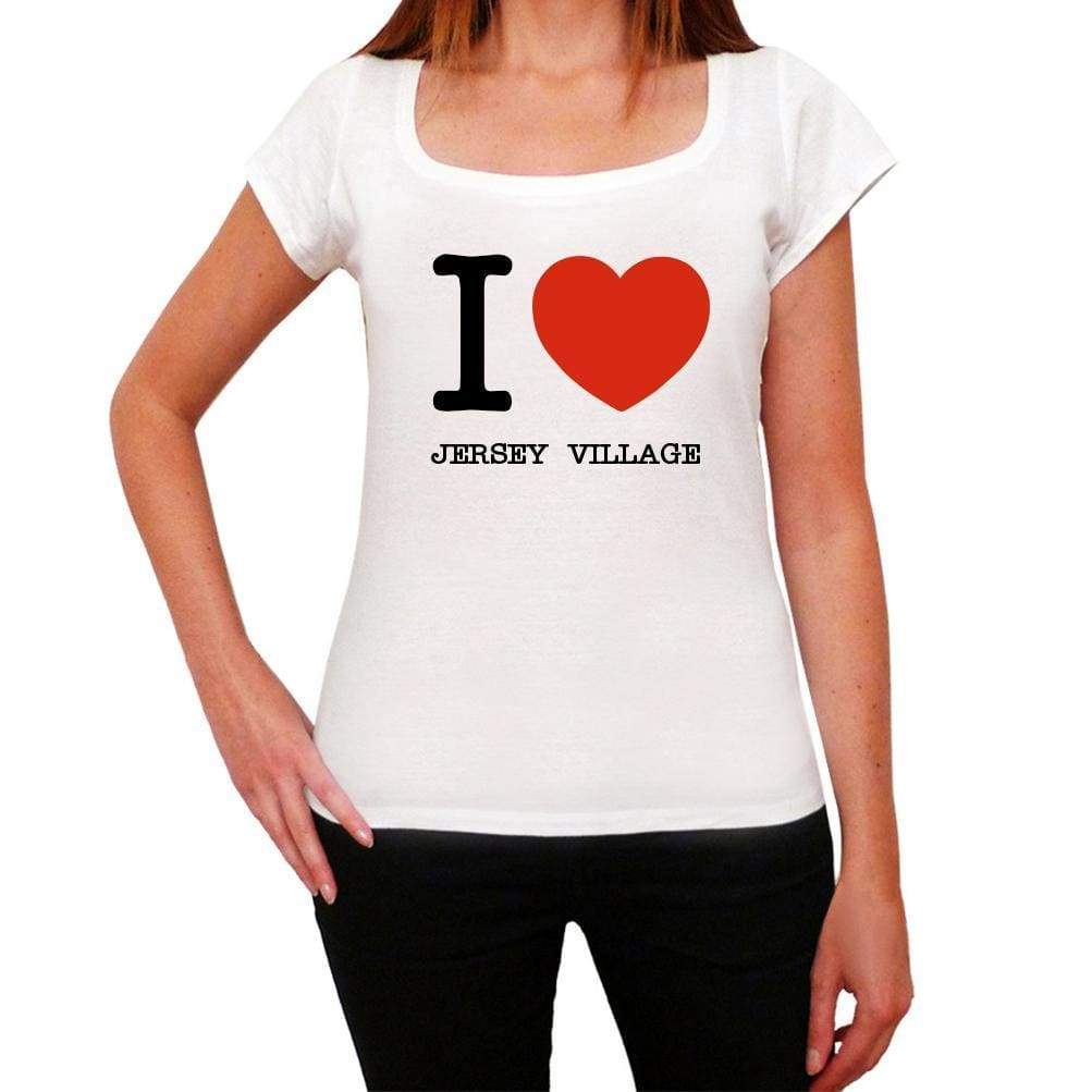 Jersey Village I Love Citys White Womens Short Sleeve Round Neck T-Shirt 00012 - White / Xs - Casual