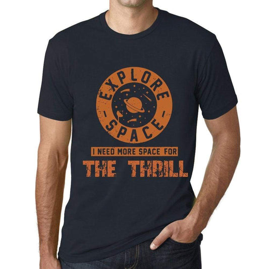 Mens Vintage Tee Shirt Graphic T Shirt I Need More Space For The Thrill Navy - Navy / Xs / Cotton - T-Shirt