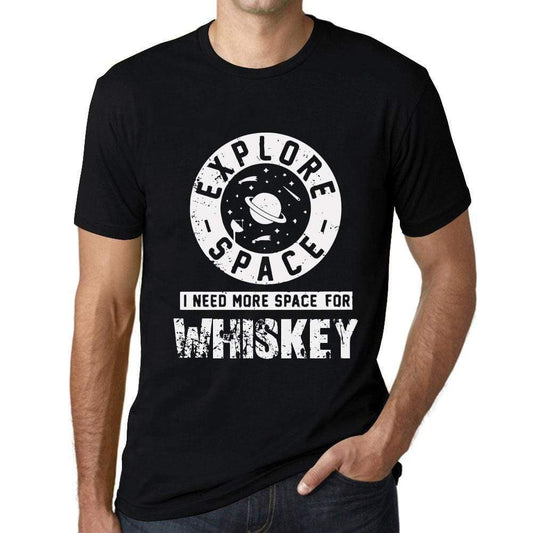 Mens Vintage Tee Shirt Graphic T Shirt I Need More Space For Whiskey Deep Black White Text - Deep Black / Xs / Cotton - T-Shirt