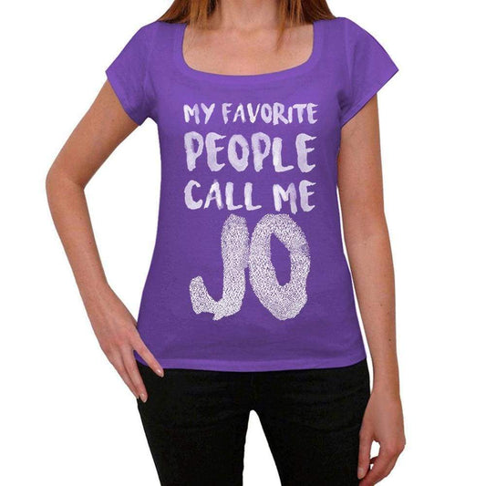 My Favorite People Call Me Jo Womens T-Shirt Purple Birthday Gift 00381 - Purple / Xs - Casual