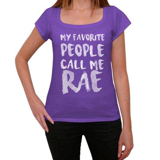 My Favorite People Call Me Rae Womens T-Shirt Purple Birthday Gift 00381 - Purple / Xs - Casual