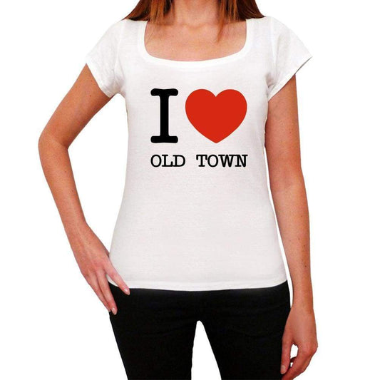 Old Town I Love Citys White Womens Short Sleeve Round Neck T-Shirt 00012 - White / Xs - Casual