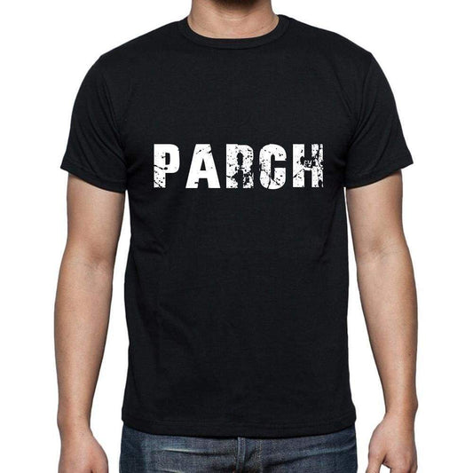 Parch Mens Short Sleeve Round Neck T-Shirt 5 Letters Black Word 00006 - Casual