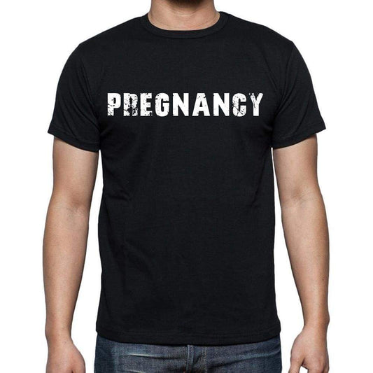 Pregnancy White Letters Mens Short Sleeve Round Neck T-Shirt 00007