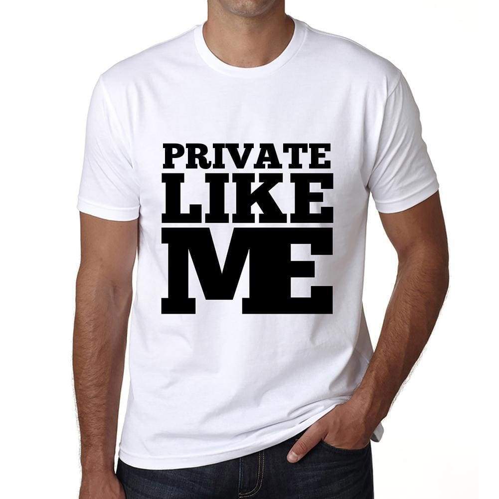 Private Like Me White Mens Short Sleeve Round Neck T-Shirt 00051 - White / S - Casual