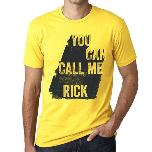 Rick You Can Call Me Rick Mens T Shirt Yellow Birthday Gift 00537 - Yellow / Xs - Casual
