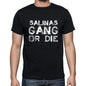 Salinas Family Gang Tshirt Mens Tshirt Black Tshirt Gift T-Shirt 00033 - Black / S - Casual