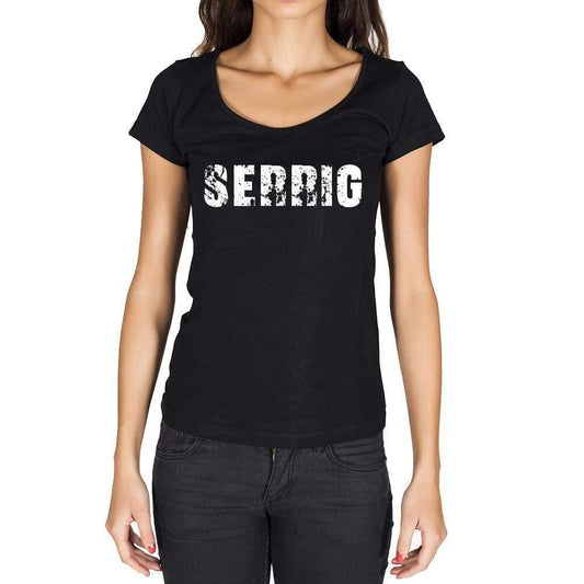 Serrig German Cities Black Womens Short Sleeve Round Neck T-Shirt 00002 - Casual