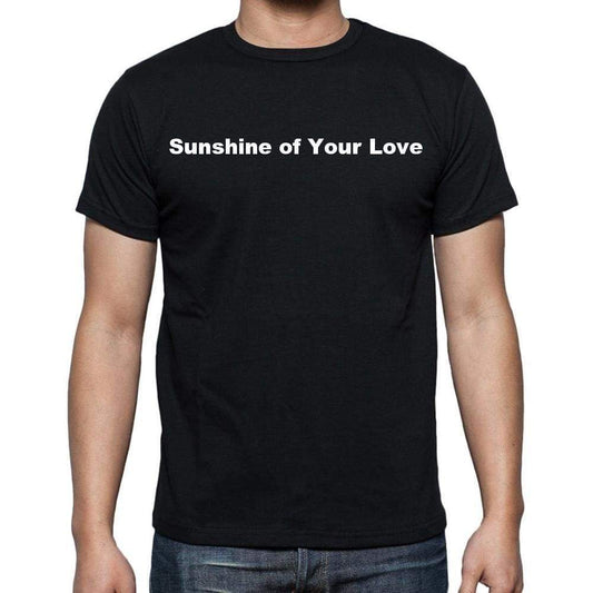 Sunshine Of Your Love Mens Short Sleeve Round Neck T-Shirt - Casual