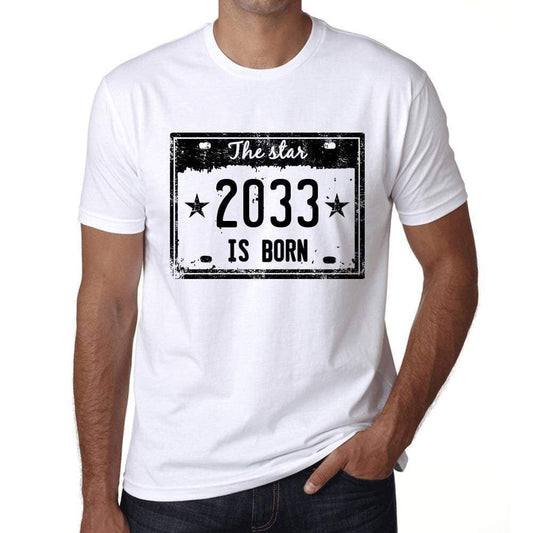 The Star 2033 Is Born Mens T-Shirt White Birthday Gift 00453 - White / Xs - Casual