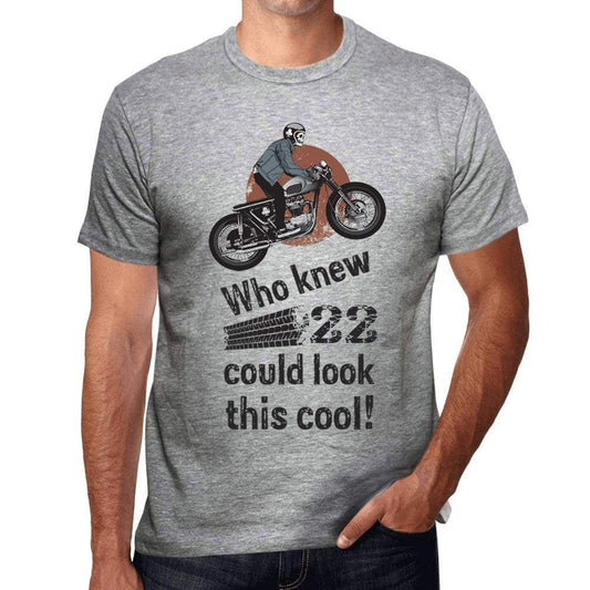 Who Knew 22 Could Look This Cool Mens T-Shirt Grey Birthday Gift 00417 00476 - Grey / S - Casual